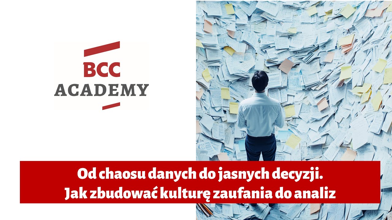 Od chaosu danych do jasnych decyzji. Jak zbudować kulturę zaufania do analiz