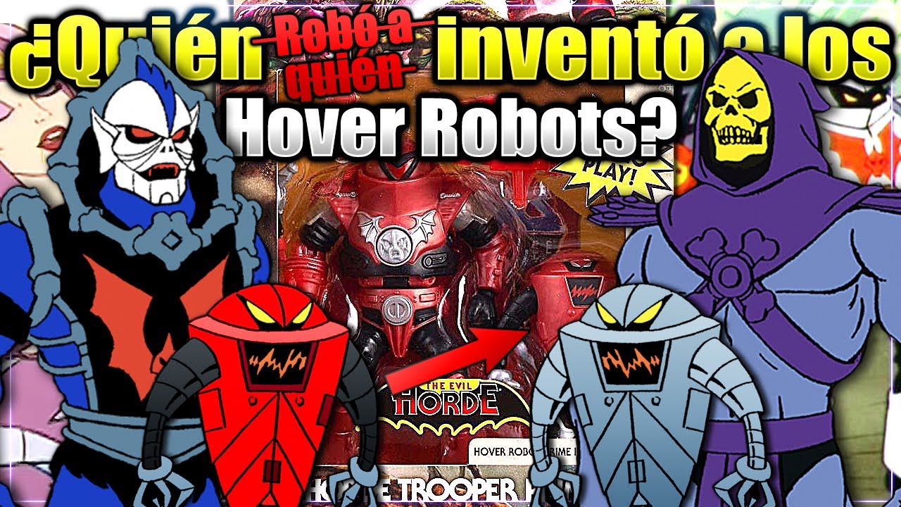 Hordak o Skeletor ¿Quién Inventó a los Hover Robots?