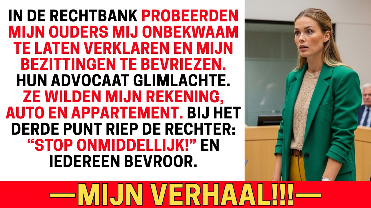 MIJN OUDERS EISTEN MIJN BEZITTINGEN IN DE RECHTBANK — DE GERECHTSDEURWAARDER STOPTE HEN