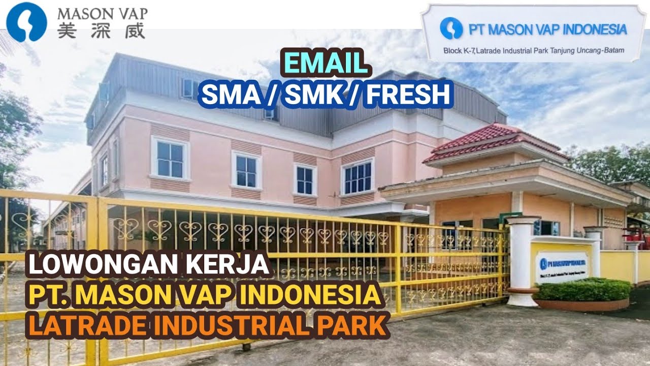 PT Mason Vap Indonesia Batam Info Lowongan Kerja Hari Ini