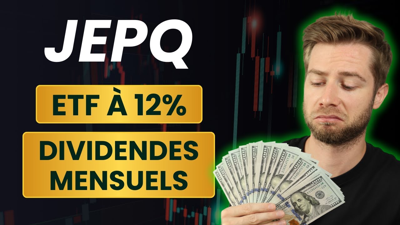 JEPQ, un ETF &agrave; 12% de rendement dividendes !