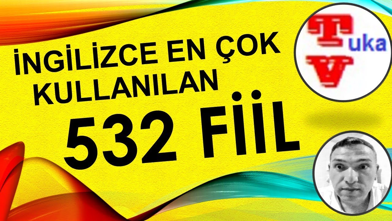 İngilizce'de En Çok Kullanılan 532 Fiil 🔔🔥 