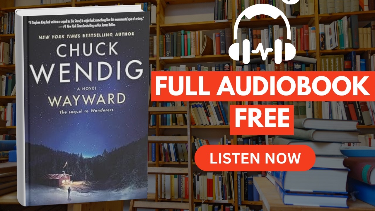 Wayward (Wanderers, Book 2) by Chuck Wendig [ Full Audiobook Full ]