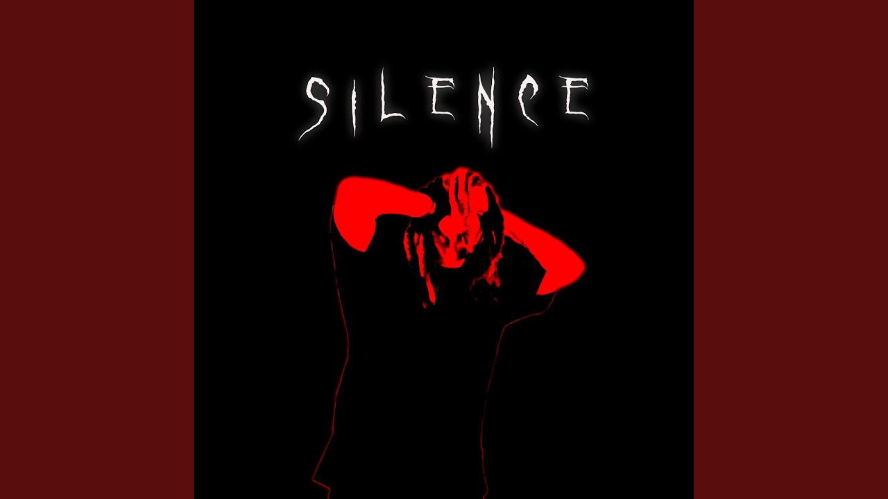 SILENCE