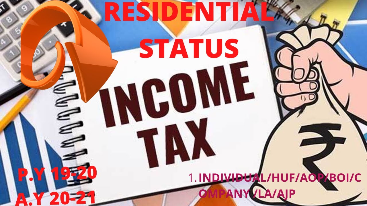 Residential Status Income tax A.Y 20-21 P.Y 19-20