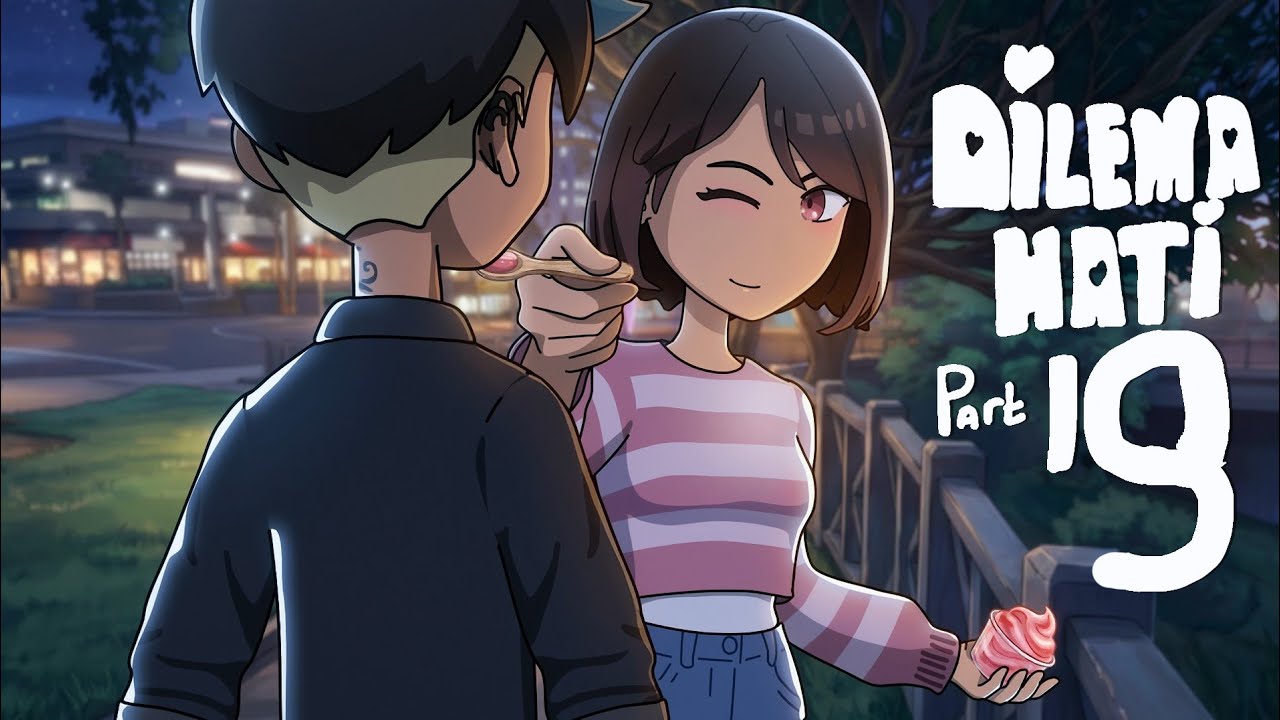 Dilema Hati 19 - Sedikit Lagi - Series Bocah Animasi
