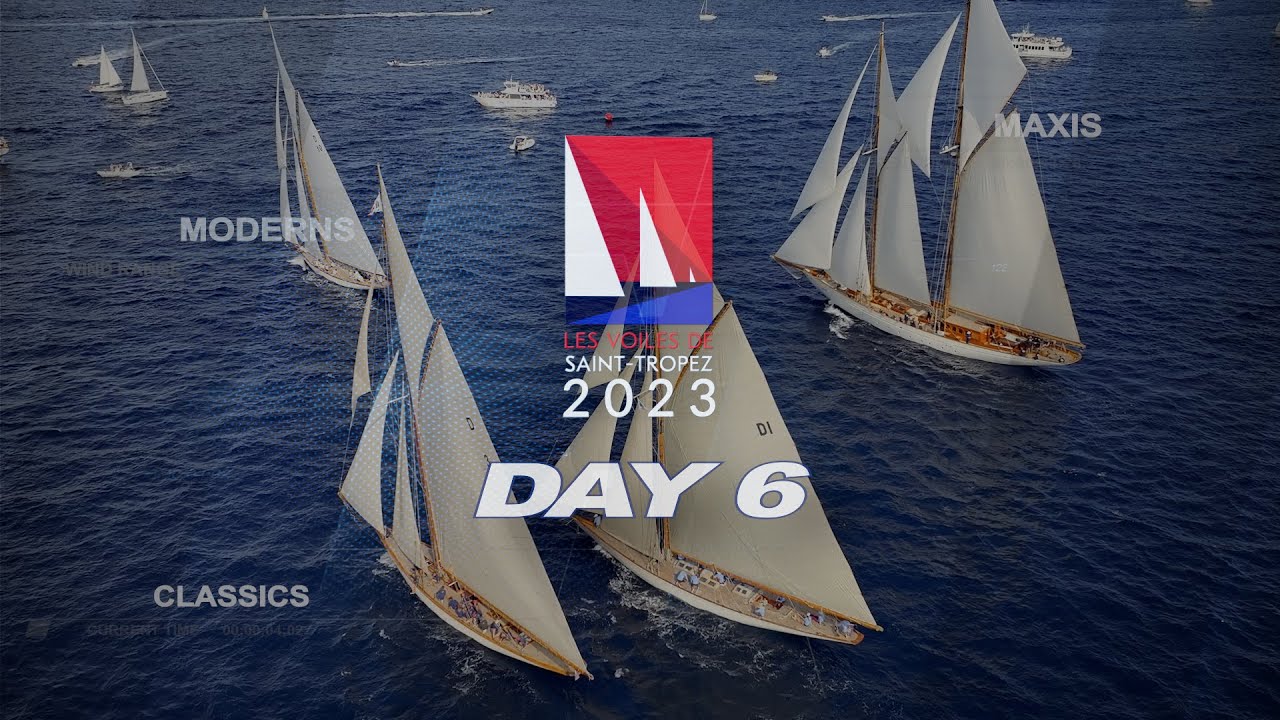 Voiles de Saint-Tropez 2023 : Jour 6 - Lovely day