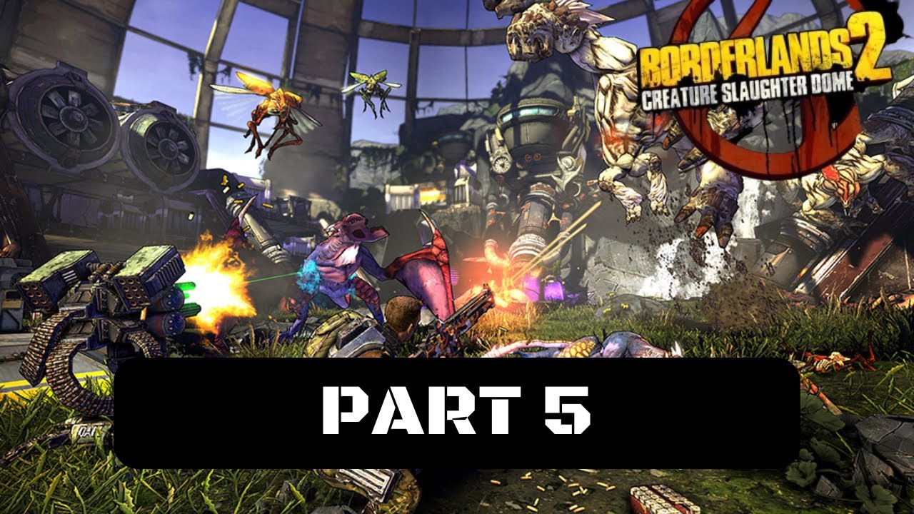 Borderlands 2: Creature Slaughter Dome Walkthrough Gameplay Part 5 - Creature Slaughter: Round 5