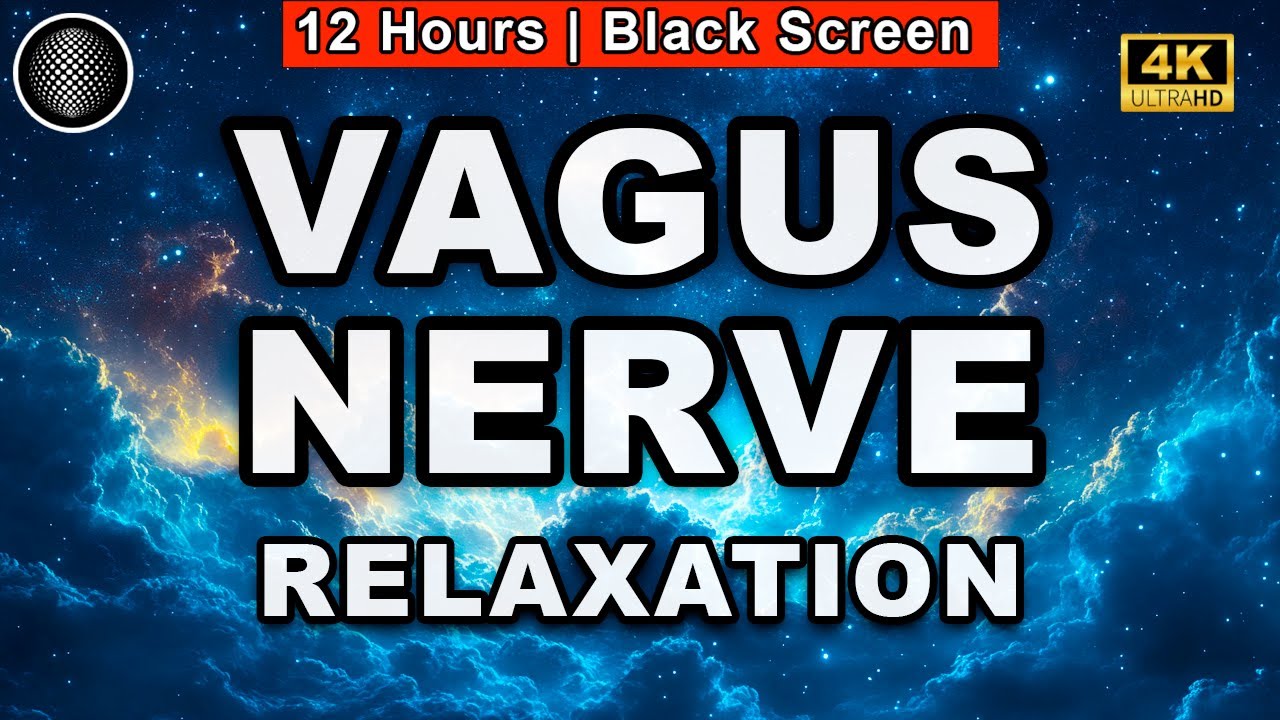 Vagus Nerve Relaxation | Peaceful Sound for Mind Relaxation | 12 Hours | Black Screen | Calm Anxiety