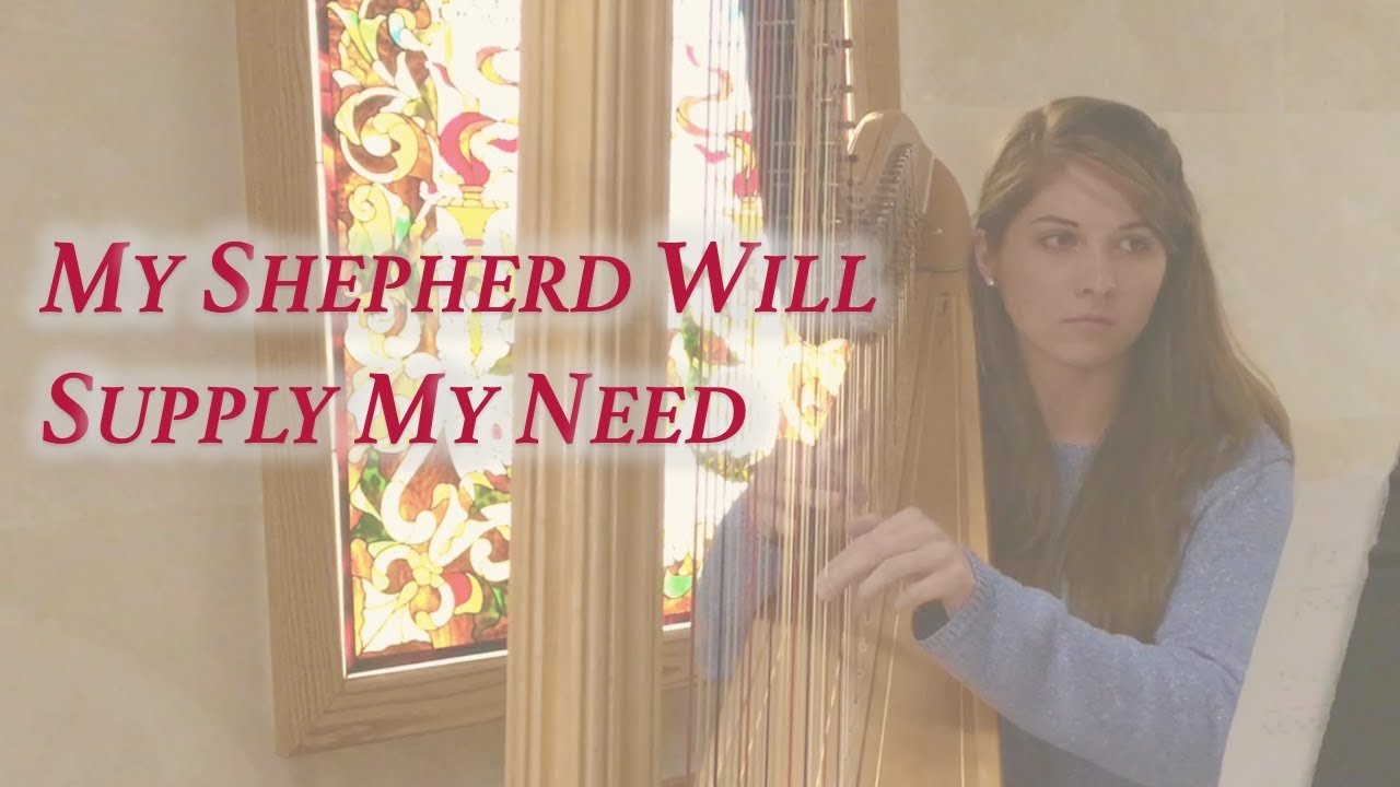 My Shepherd Will Supply My Need (classic hymn) // Erin Hansen Janke, harp
