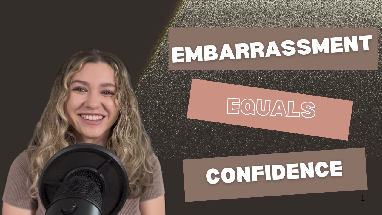 Embarrass Yourself AS MUCH as possible... Your future self will thank you