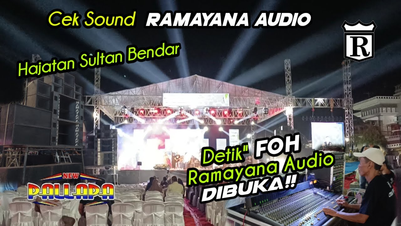 Detik-detik FOH RAMAYANA R2 DIBUKA‼️ Hajatan Sultan Bendar Juwana || Feat New Pallapa