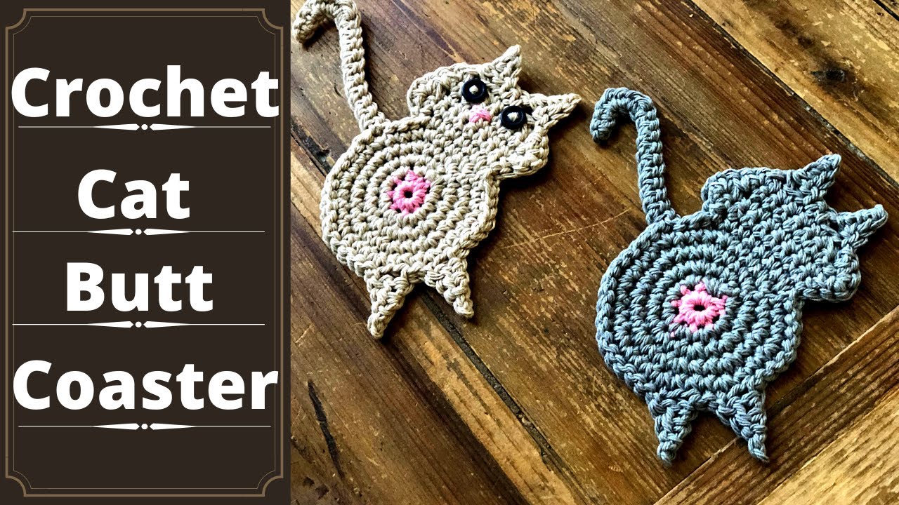 EASY How To Crochet A Cat Butt Coaster