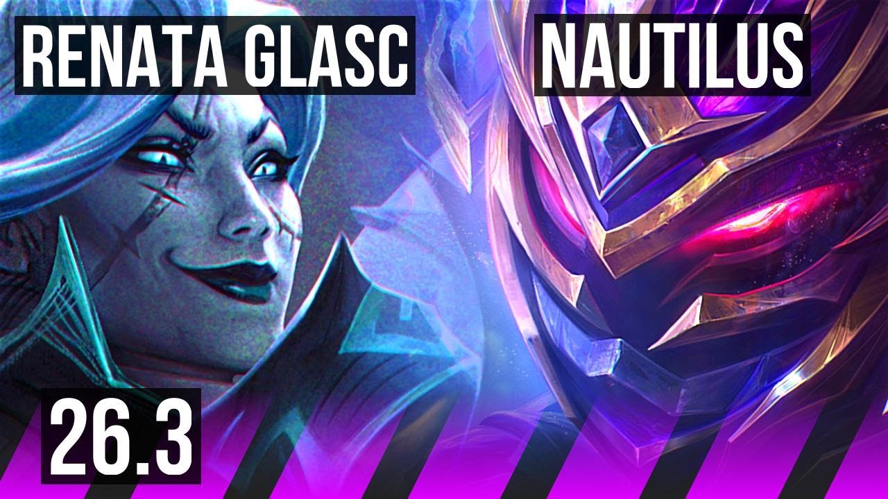 RENATA GLASC & Vayne vs NAUTILUS & Riven (SUP) | NA Master | 26.3