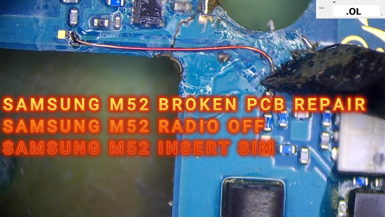 SAMSUNG M52 BROKEN PCB REPAIR | SAMSUNG M52 RADIO OFF