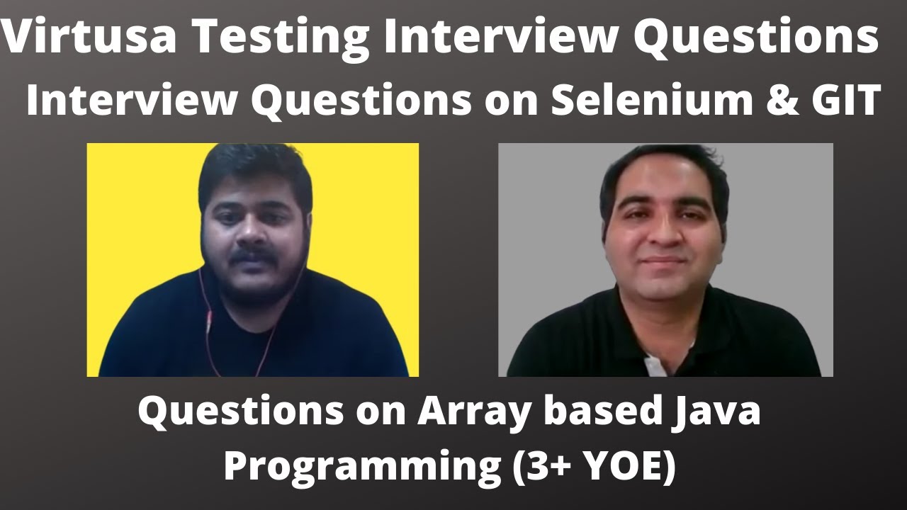 Virtusa Automation Testing Interview Experience | Real Time Interview Questions and Answers