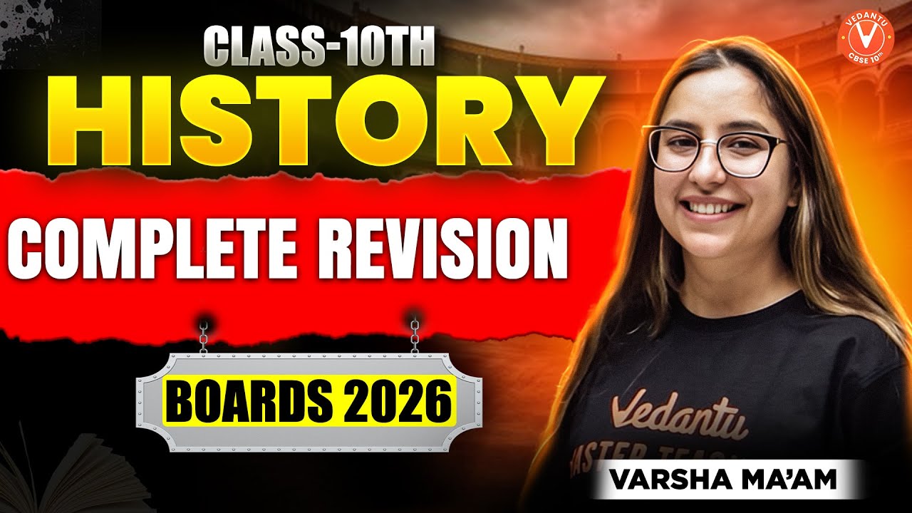 History Complete Revision | Boards 2026 | CBSE Class 10 SST  | Varsha Mam