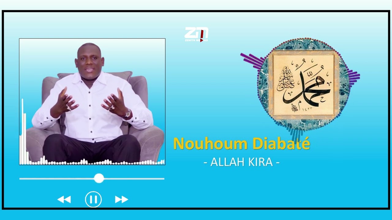 ZIKIRI NOUHOUM DIABATE ALLÂH KIRA FASSA