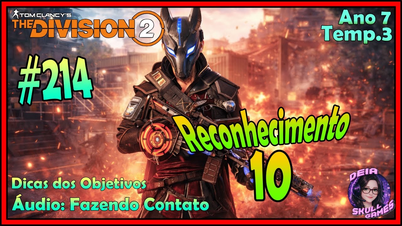 The Division 2 | Reconhecimento (10/12) - Temporada Motim ⛓️‍💥 |#214 – Ano 7,Temp. 3 Dicas Objetivos