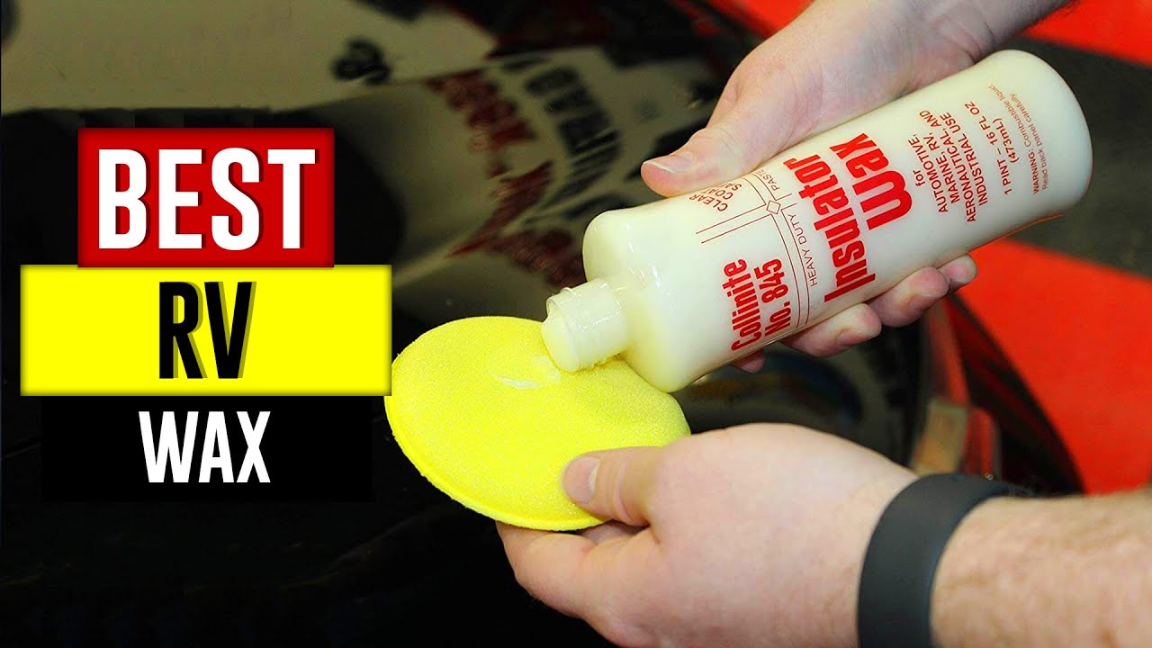 Top 5 Best RV Wax Review in 2023