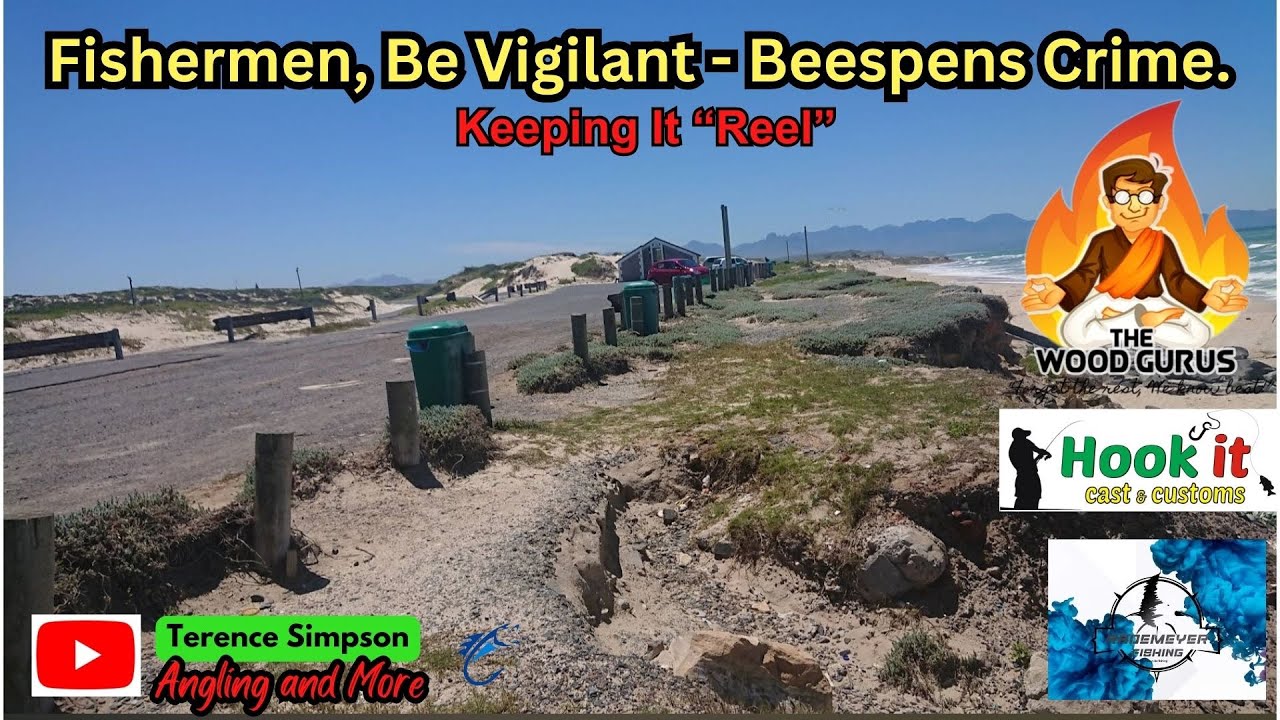 Fishermen Be Vigilant - Beespens Crime.