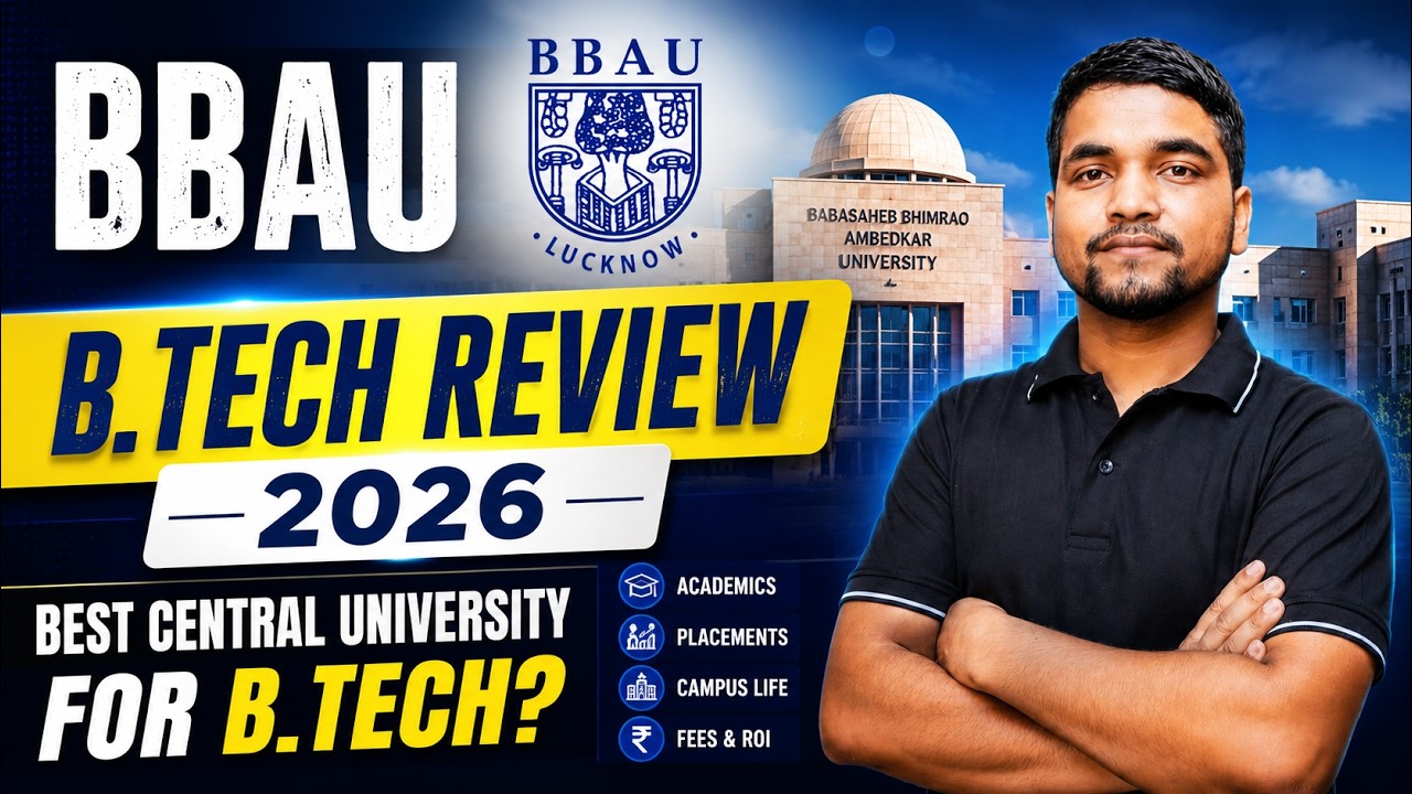 BBAU B.Tech Review | Fees, Placement, Eligibility, BBAU Cutoff | Is It Worth Doing B.Tech From BBAU?