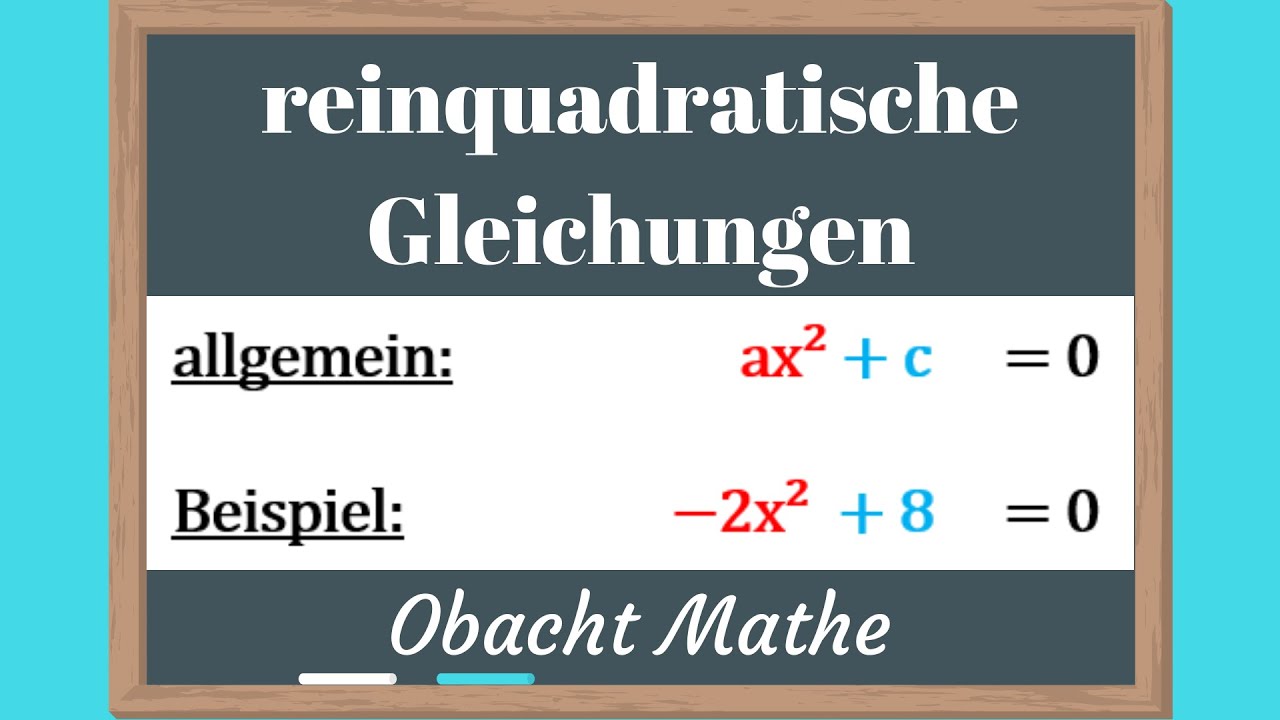 reinquadratische Gleichungen ax² + c = 0 lösen | genial einfach & schnell erklärt | ObachtMathe