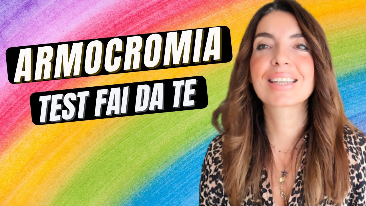 ARMOCROMIA TEST FAI DA TE, come trovare i tuoi colori ideali con alcuni test da fare a casa