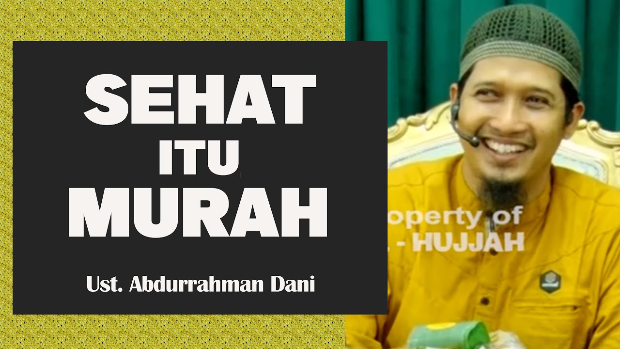 Setiap Penyakit Pasti Ada Obatnya || Ust. Abdurrahman Dani