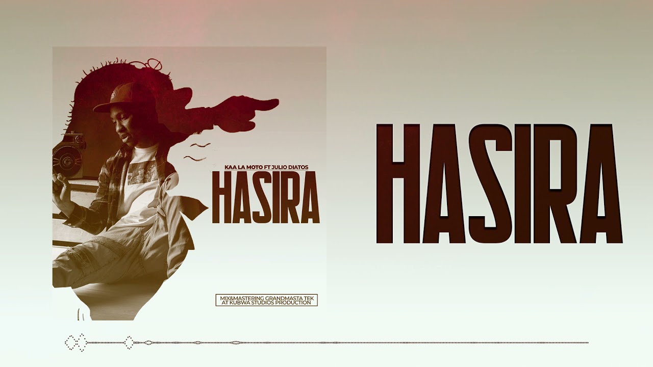 KAA LA MOTO - HASIRA ft Julio Diatos