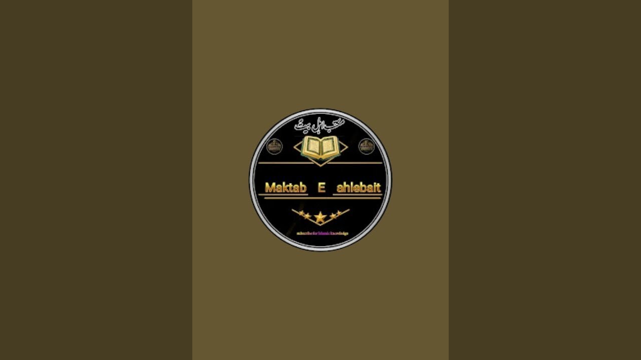maktab e ahlebait as chanel مکتبِ اھلیبیت  is live!