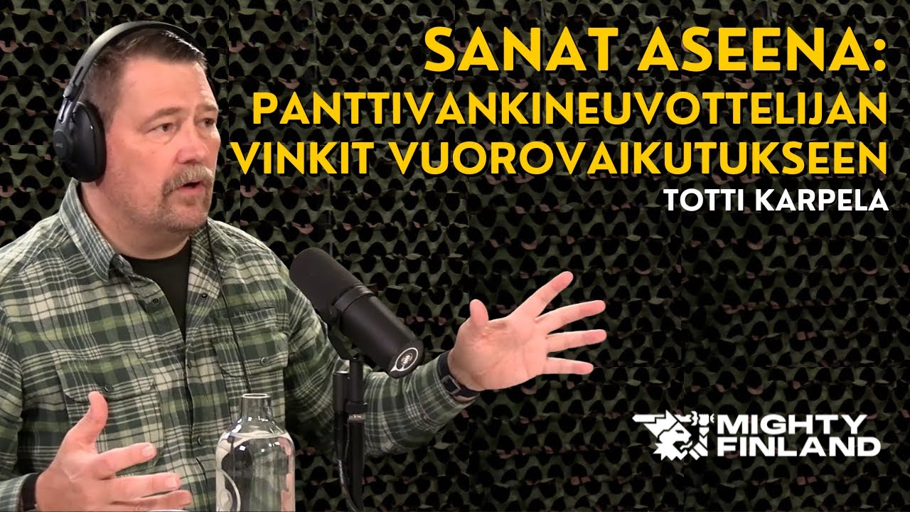 Sanat aseena: Panttivankineuvottelijan vinkit vuorovaikutukseen - Totti Karpela