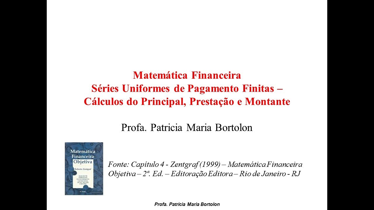 Series Uniformes - 3/3 - Cálculos para Valor Presente, Prestação, Montante e No. Períodos