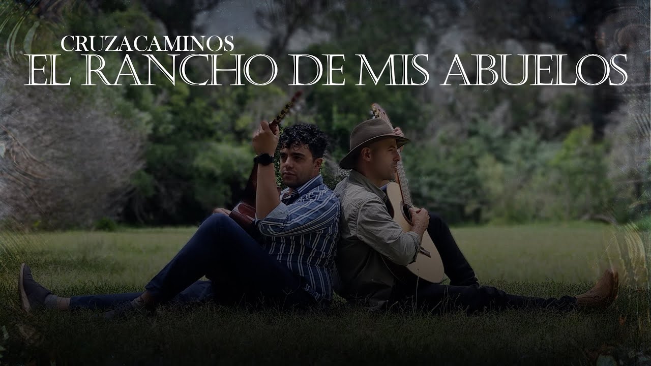 Cruzacaminos - El Rancho De Mis Abuelos (Video Oficial)