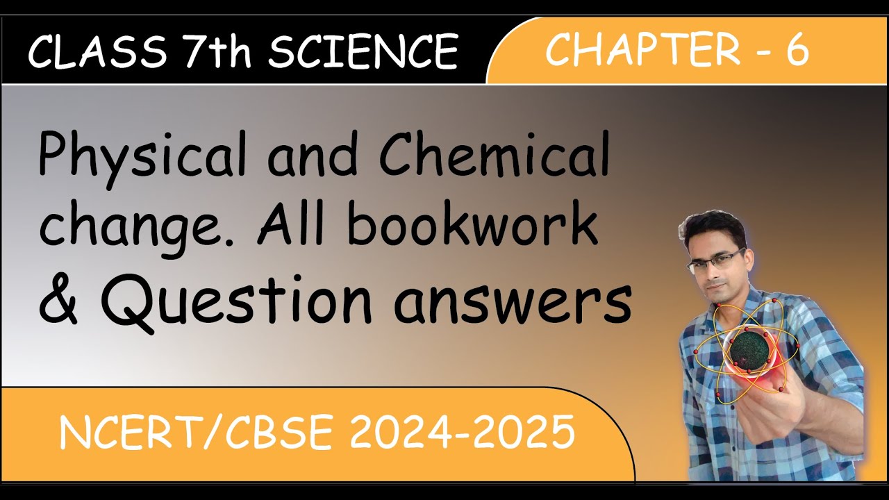 Class 7 Physical and chemical change in one shot by sv education
