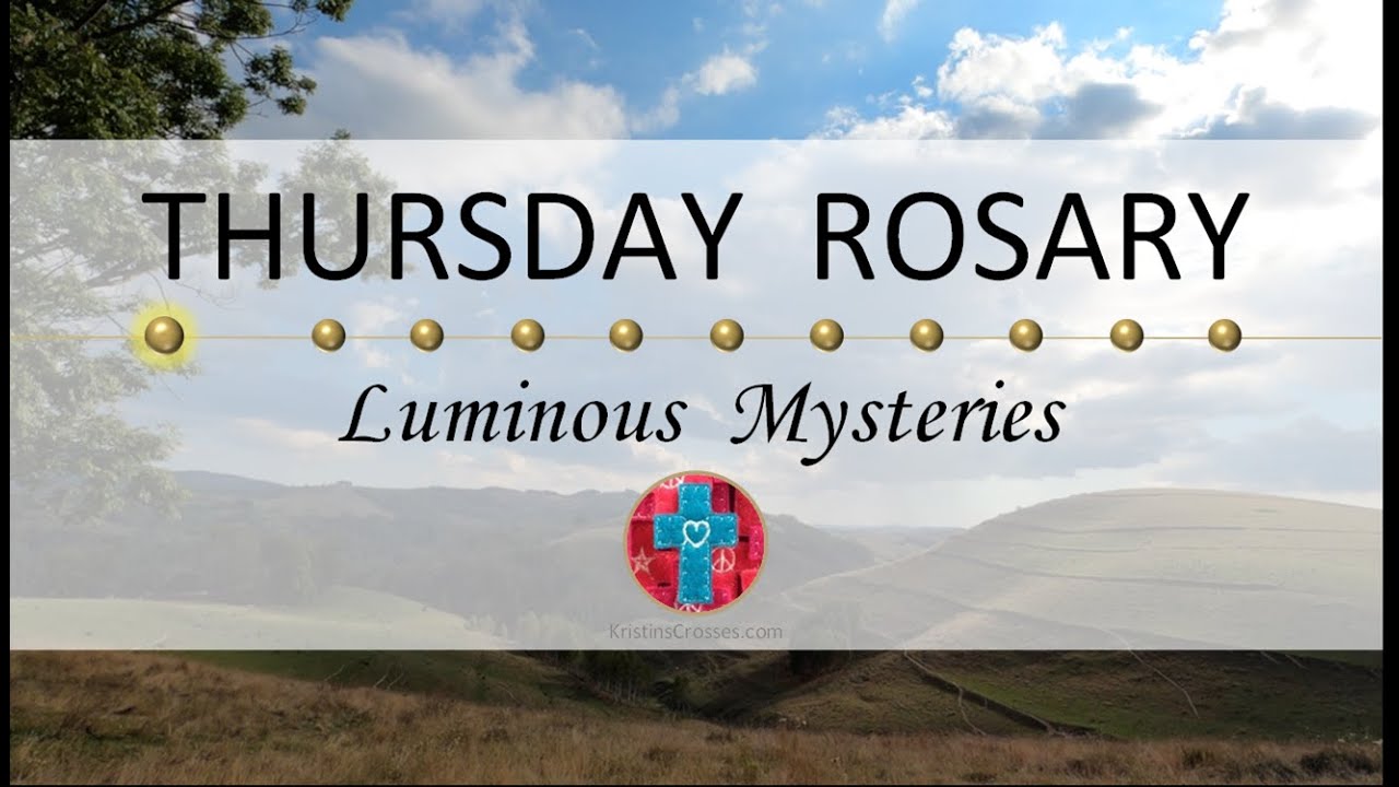 Thursday Rosary &bull; Luminous Mysteries of the Rosary 💚 ▶️ Scenic Meditation: Beautiful Landscape