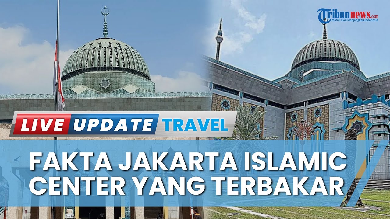 Mengulik Fakta Jakarta Islamic Center yang Terbakar hingga Ambruk, Dibangun dengan Biaya 700 Miliar