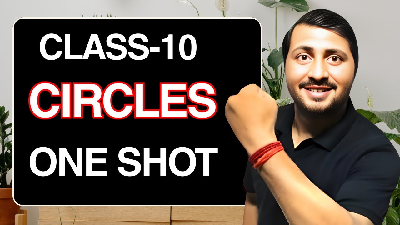 Class 10 Maths Circles One Shot | Board Exam 2026 | Full Chapter in 1 Video 