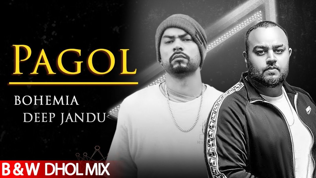 Pagol Hoye Jabo Ami (Dhol Mix B&W Video) | Deep Jandu | Bohemia | Punjabi Song 2020