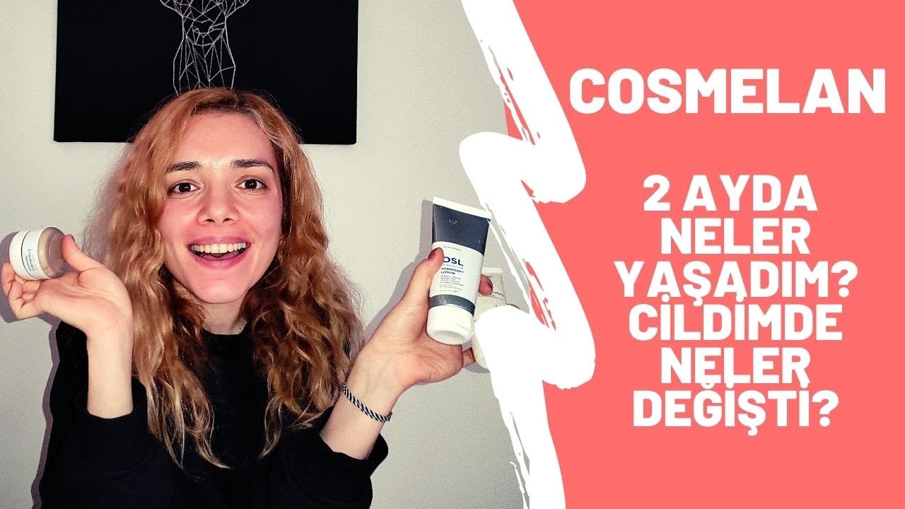 Cosmelan + BBL Cildimde 2 Ayda Neler Değişti?