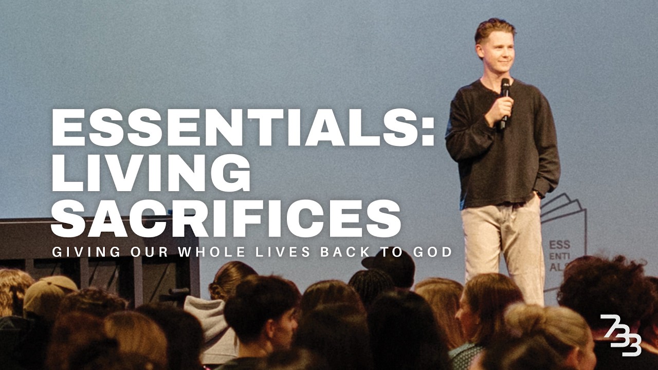 Essentials 03: Living Sacrifices
