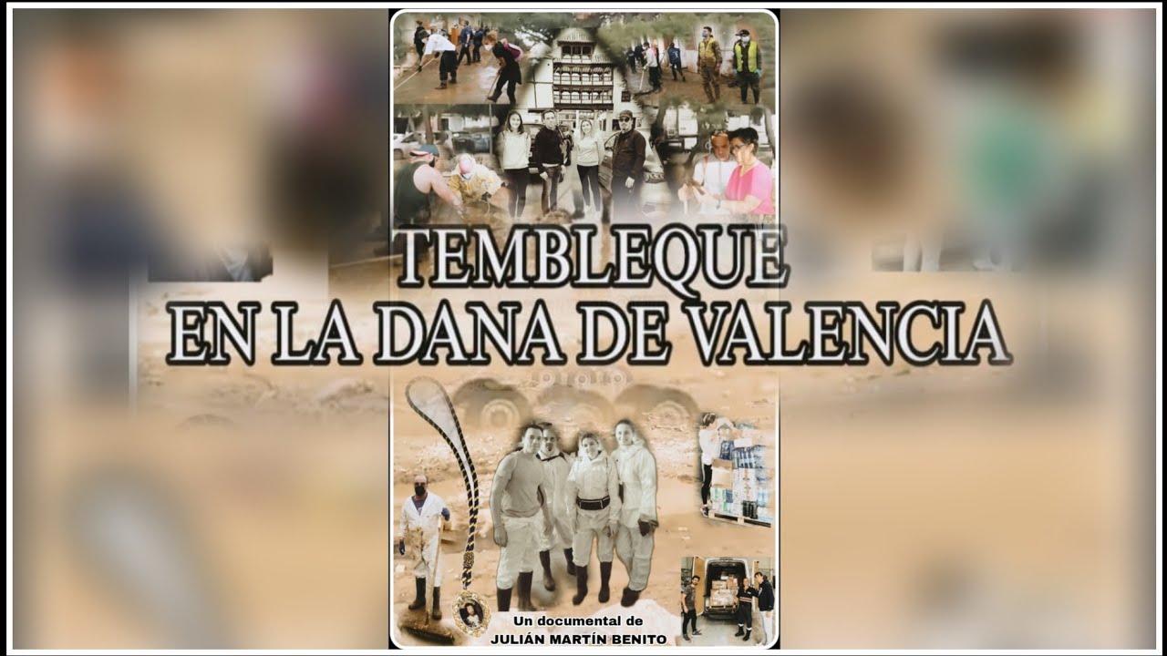 TEMBLEQUE EN LA DANA DE VALENCIA. Documental.
