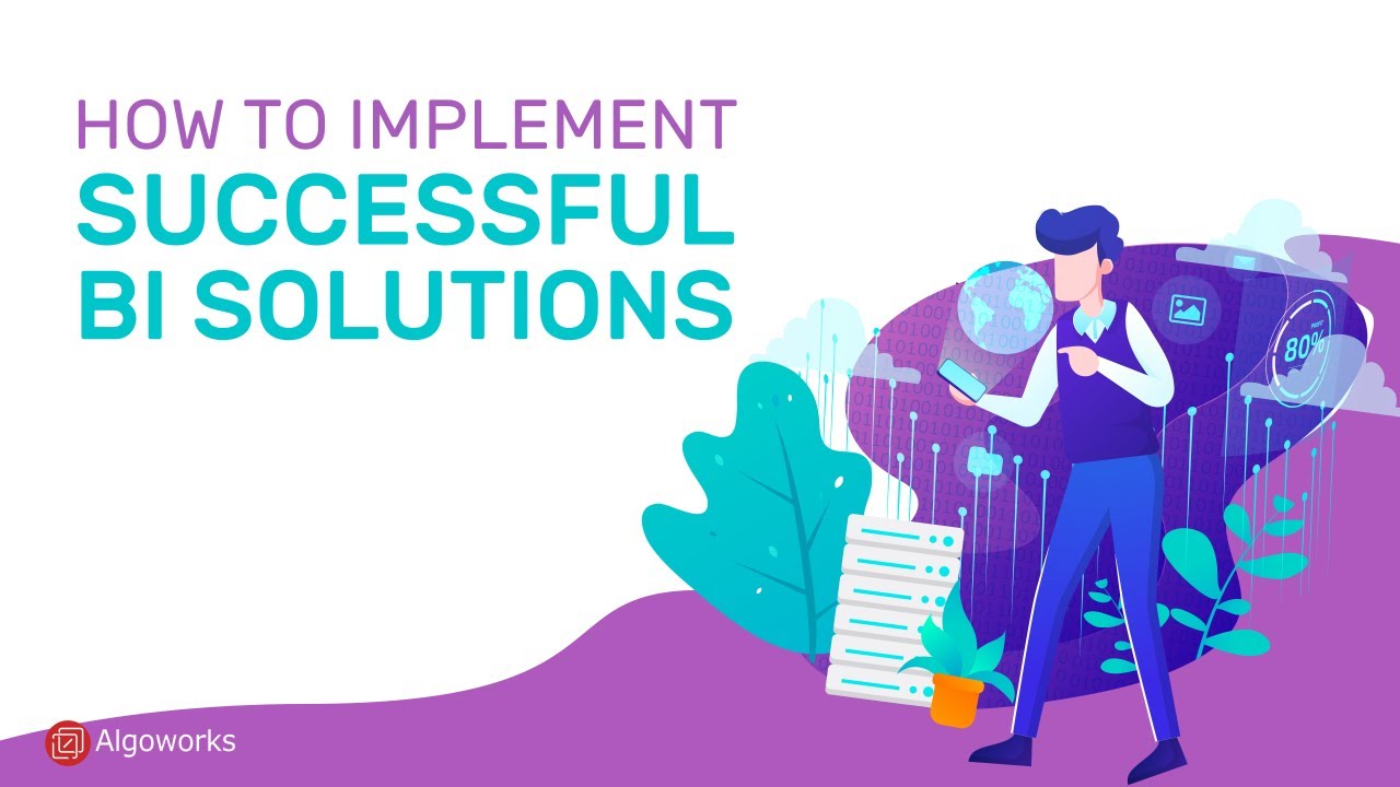 How To Implement BI Solutions - Algoworks