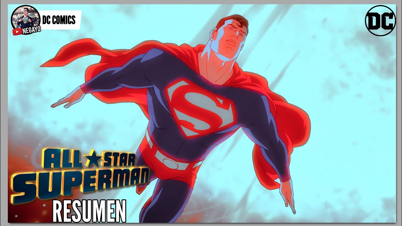 ALL-STAR SUPERMAN - RESUMEN COMPLETO