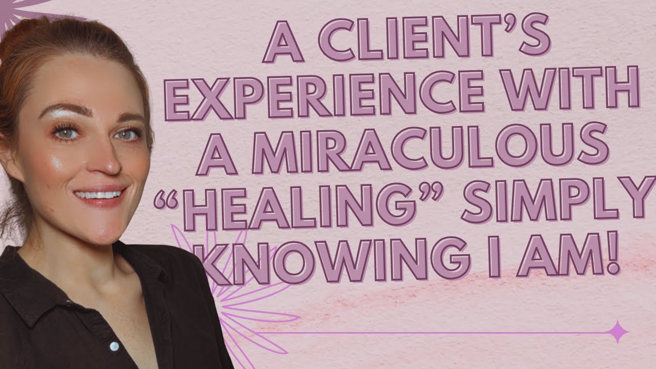 A Client's Experience With A MIRACULOUS 
