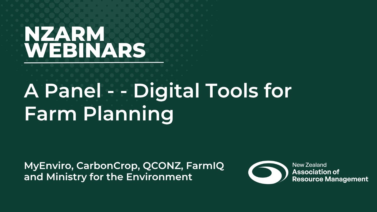 NZARM Webinars: A Panel - Digital Tools for Farm Planning
