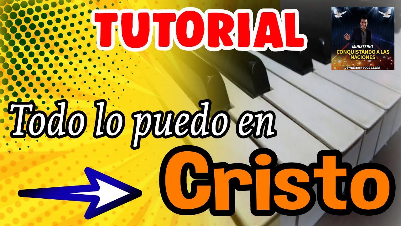 Todo Lo Puedo En Cristo - M.A.A ELIONAY - TUTORIAL - FACIL ▶️🎹🎹🎤🎤