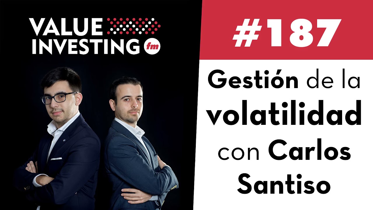 187. Gesti&oacute;n de la volatilidad con Carlos Santiso