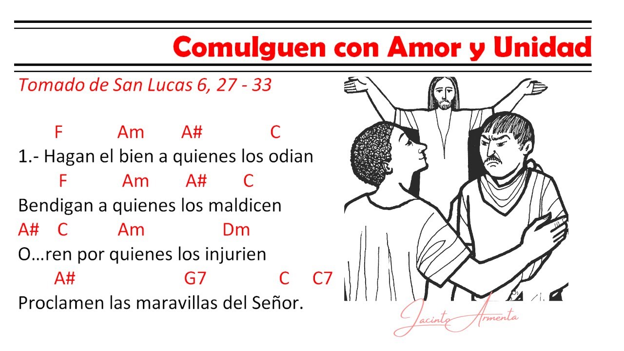 Comulguen con Amor y Unidad / Jacinto Armenta / Comuni&oacute;n