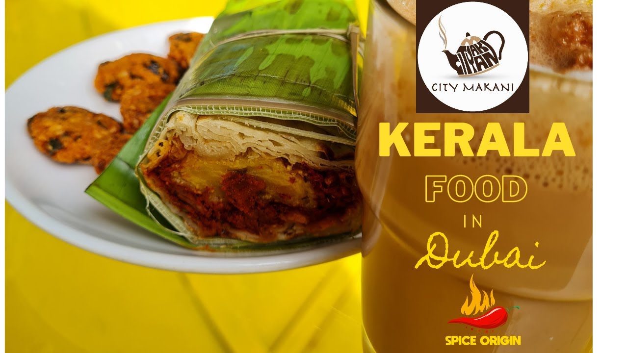BEST KERALA FOOD IN DUBAI-CITY MAKANI RESTAURANT-Karama-Restaurant Review-Spice Origin